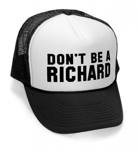 Megashirtz - Don't Be a Richard - Retro Vintage Style Trucker Hat Cap - Black - C311K0UUGL5